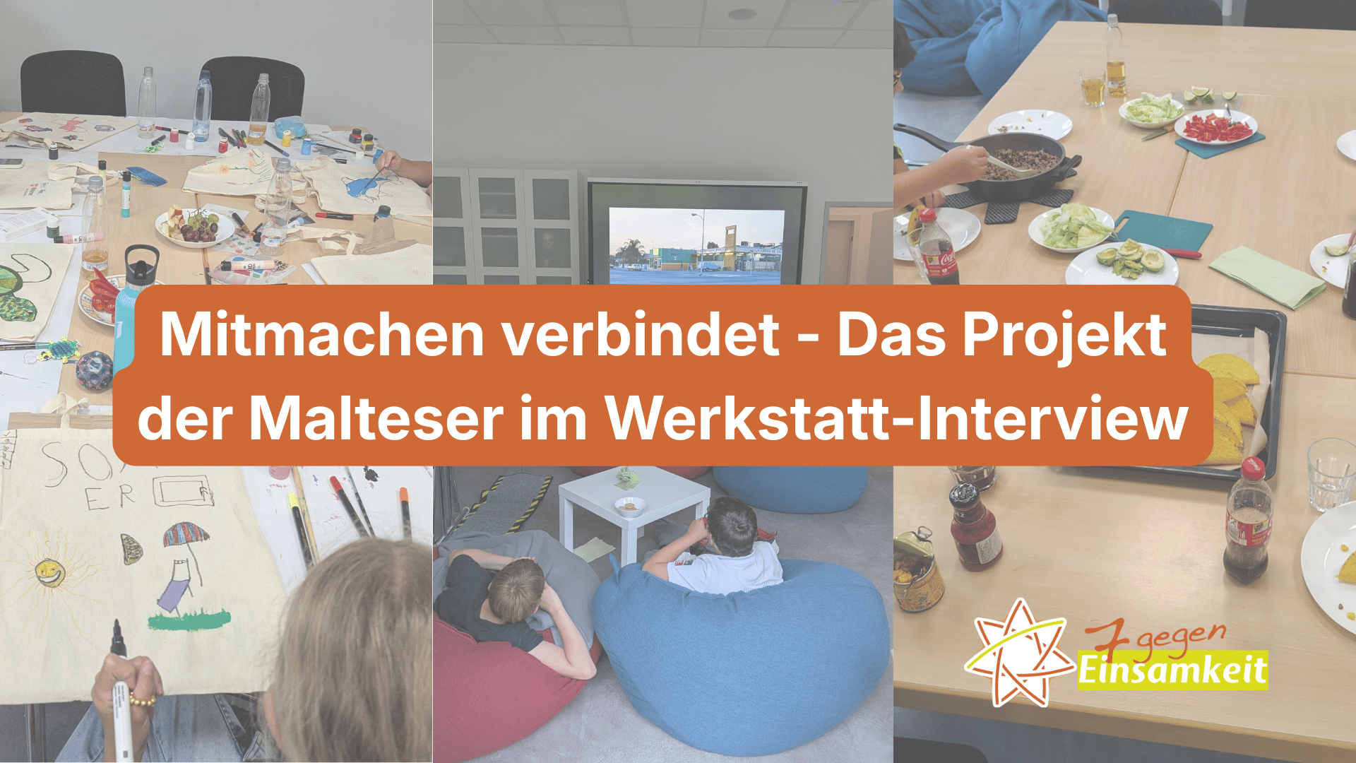 Collage aus sechs Fotos einer Malteser-Veranstaltung: Gestalten von Stofftaschen mit Farben und Stiften an einem Tisch, gemeinsame Filmvorführung auf Sitzsäcken, gemeinsames Essen an einem Tisch mit Tacos und Zutaten, Informationsstand mit Saatguttüten und Flyer „Gemeinsam wachsen“, Spielstation „Malteser Olympiade“ sowie ein Tisch mit Quizunterlagen und Snacks.